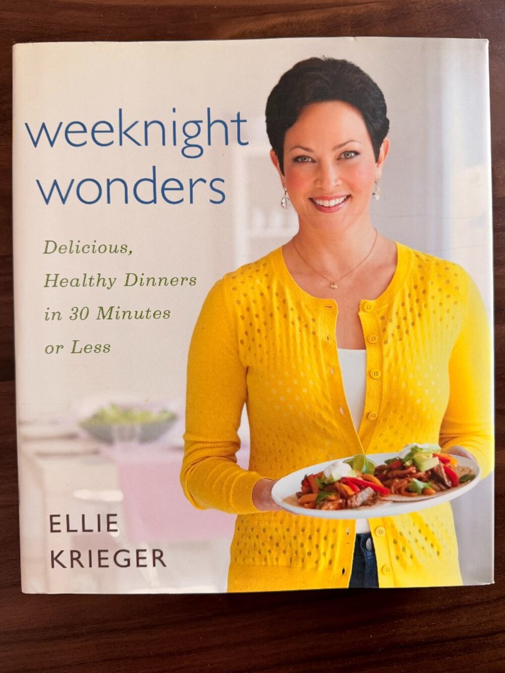 Ellie Krieger Weeknight Wonders Hardcover Healthy 30 Minute Meals Cookbook